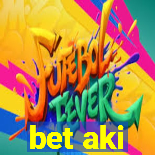 bet aki